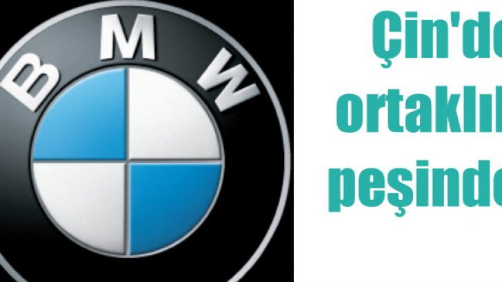 BMW Çin’e yeni bir fabrika kurma hazırlığında!
