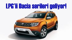 Dacia ürün gamını LPG serisiyle genişletiyor