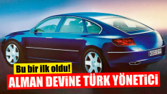 Alman Otomobil Devine Türk Yönetici!
