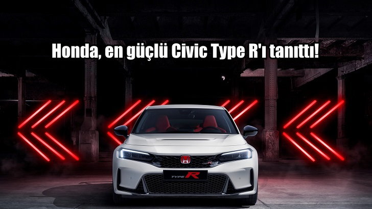 Honda en güçlü Civic Type R’ı tanıttı