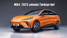 450 km Menzile ve Özel Platform Teknolojisine Sahip MG4, 2023 Yılında Türkiye’de