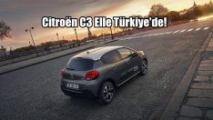 Citroën C3 Elle Türkiye’de!
